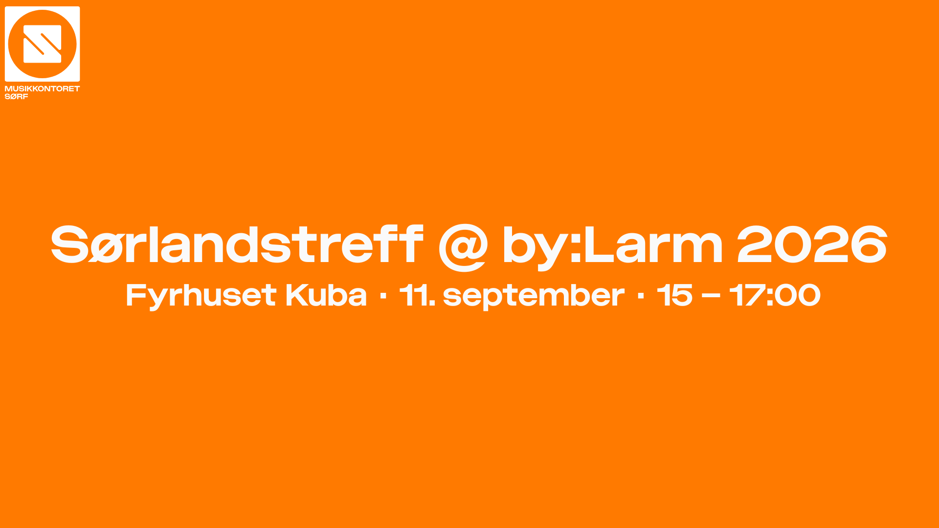 Sørlandstreff by Larm 2026 Fyrhuset Kuba
